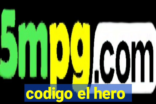 codigo el hero